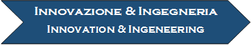 Innovazione & Ingegneria
Innovation & Ingeneering

